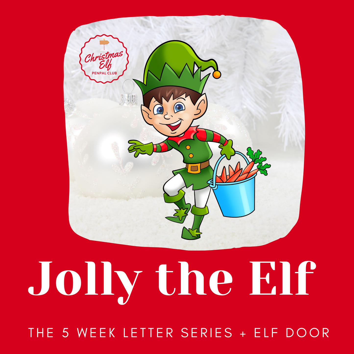 Jolly the Elf 5 Week Letter Series with Door